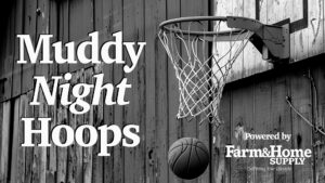 Muddy Night Hoops Episode 2