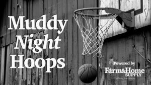 Muddy Night Hoops Episode 8